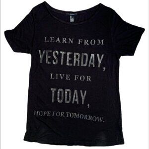 Forever 21 S Tunic Tee Learn From Yesterday Live for Today Hope For Tomorrow 12L